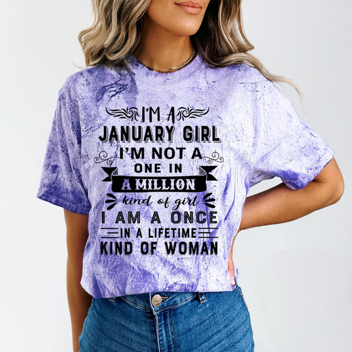 I'm January Girl ( Once In A Lifetime) - Unisex Tie-Dye Colorblast T-Shirt