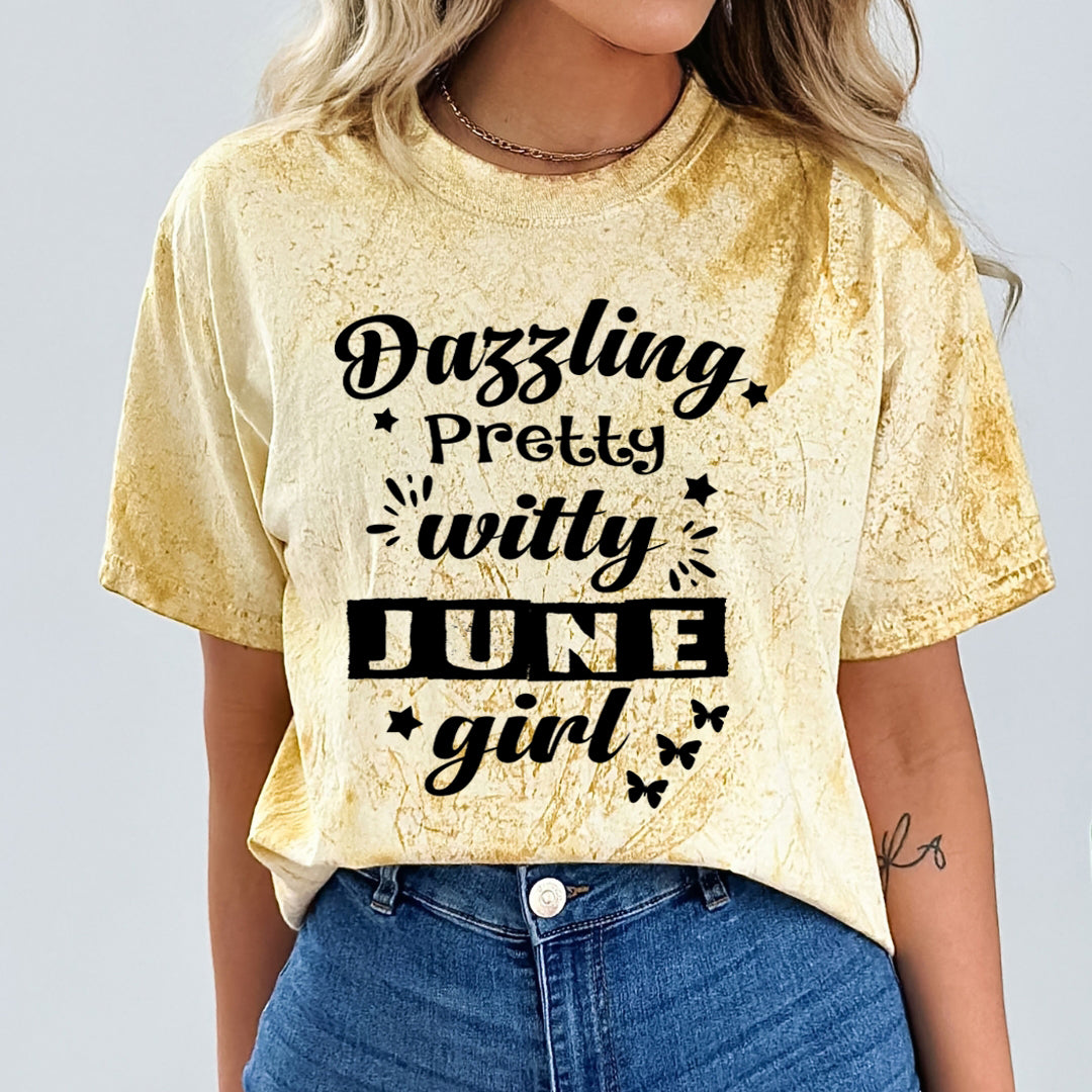 Dazzling Pretty Witty(June Girl) - Unisex Tie-Dye Colorblast T-Shirt