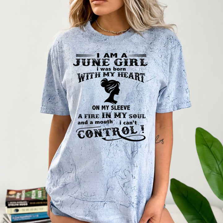 I Am A June Girl ( Fire In My Soul) - Unisex Tie-Dye Colorblast T-Shirt