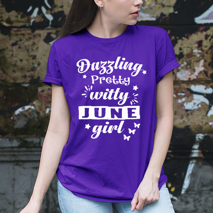 Dazzling Pretty Witty - June Girl - Unisex Tee
