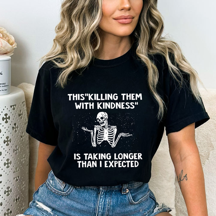 This Killing Them With Kindness - Bella Canvas T-Shirt