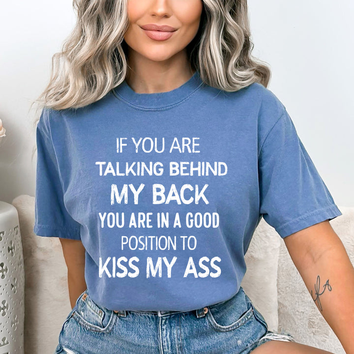 You Are Talking Behind My Back - Bella canvas