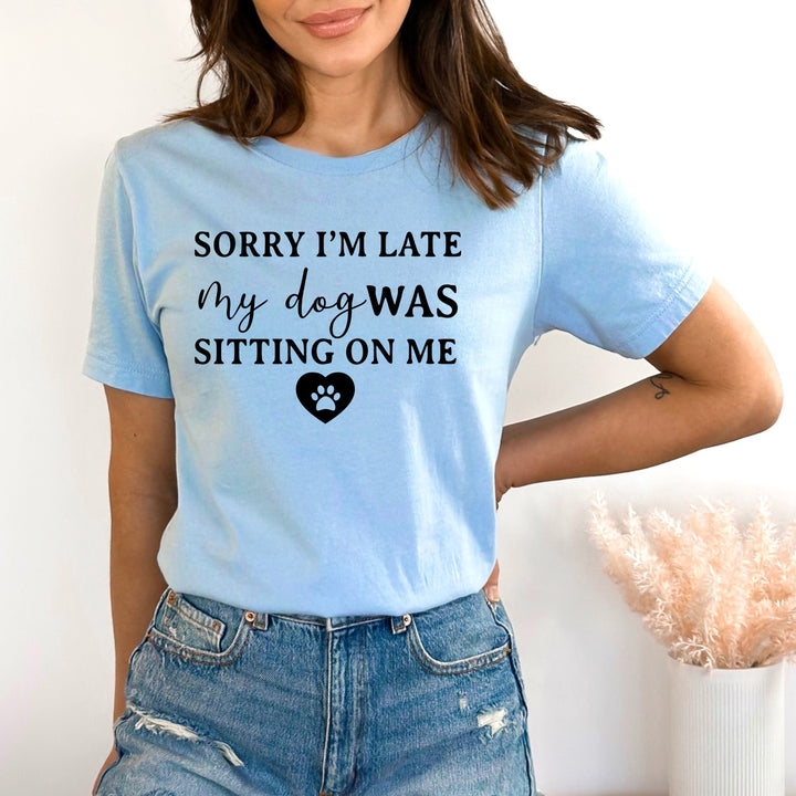 Sorry I'm Late - Bella Canvas