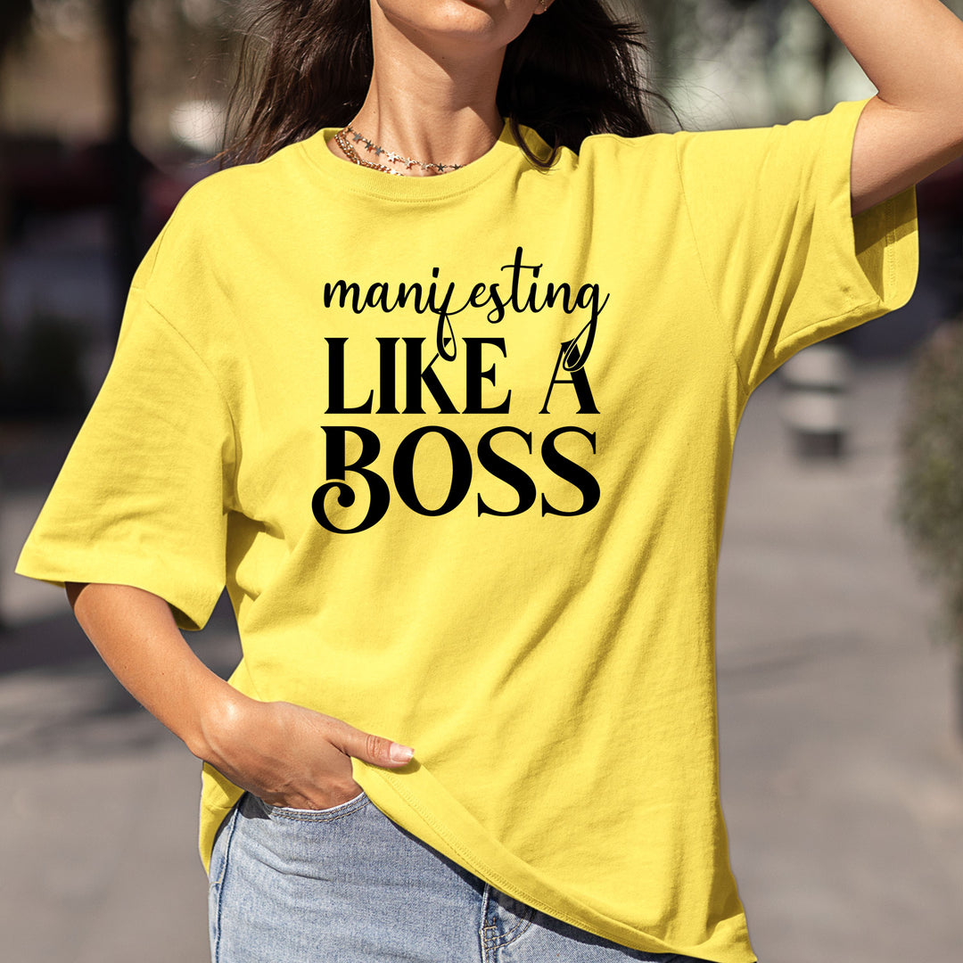 Manifesting Like A Boss - Bella Canvas