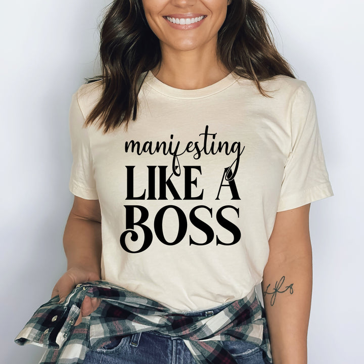 Manifesting Like A Boss - Bella Canvas