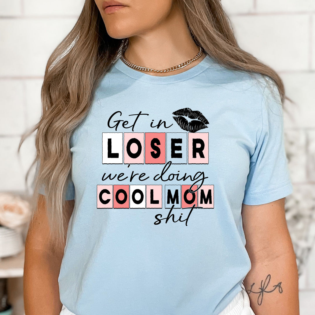 We're Doing Cool Mom Shit - Bella Canvas