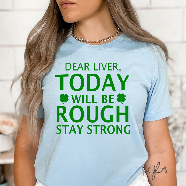 Today Will Be Rough - Bella Canvas
