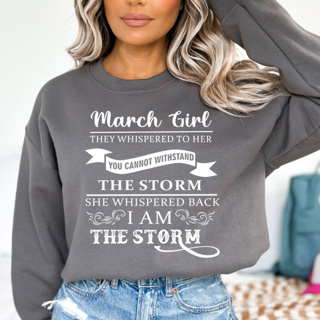 March Girl ( I Am The Storm) - Cozy & Soft.