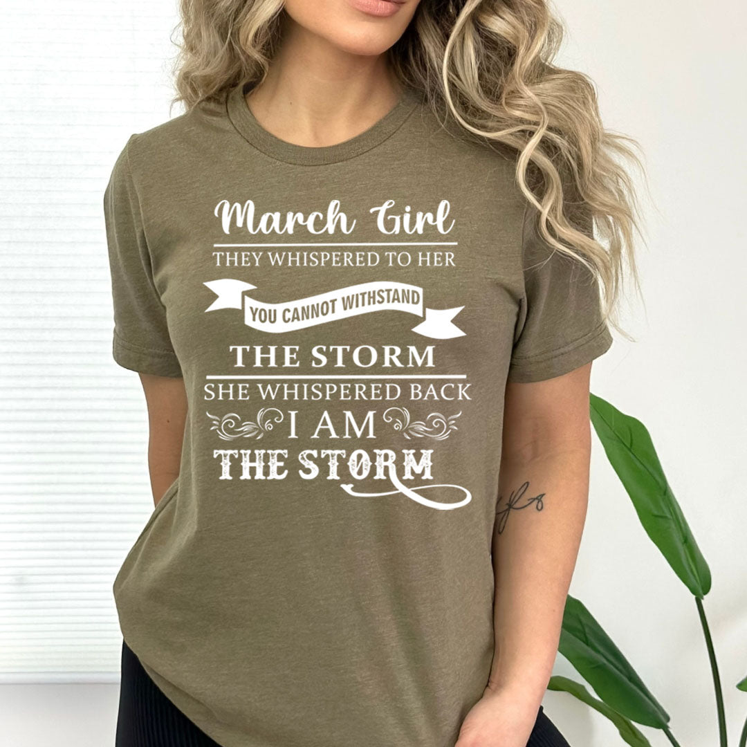 March Girl ( I Am The Storm)- Bella Canvas