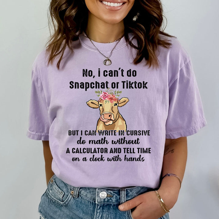 I Can't Do Snapchat Or TikTok - Bella canvas