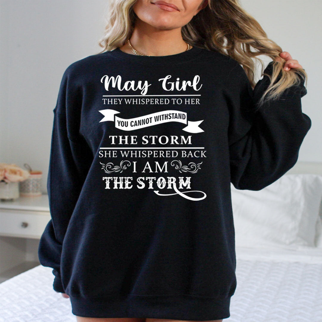 May Girl ( I Am The Storm) - Sweatshirt & Hoodie