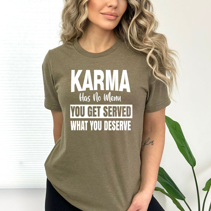 Karma Has No Menu - Bella canvas