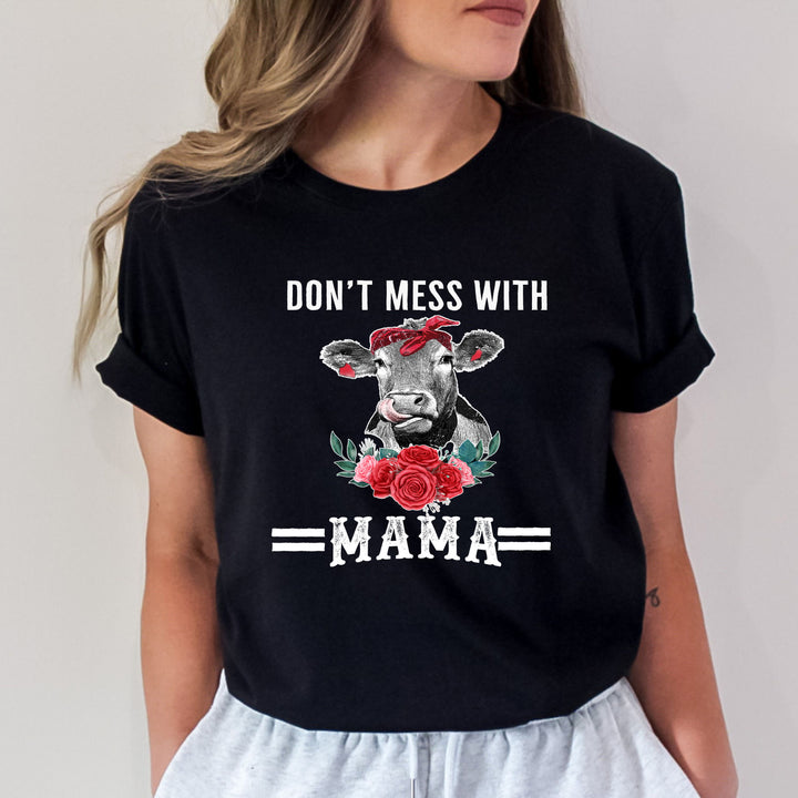 "Don't Mess With Mama'