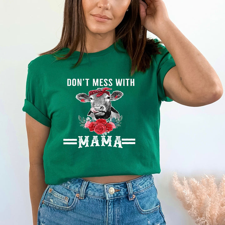 "Don't Mess With Mama'