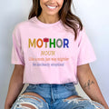 Mothor Just Way Mightier- Bella Canvas
