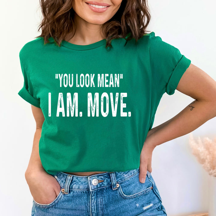You Look Mean - Bella canvas