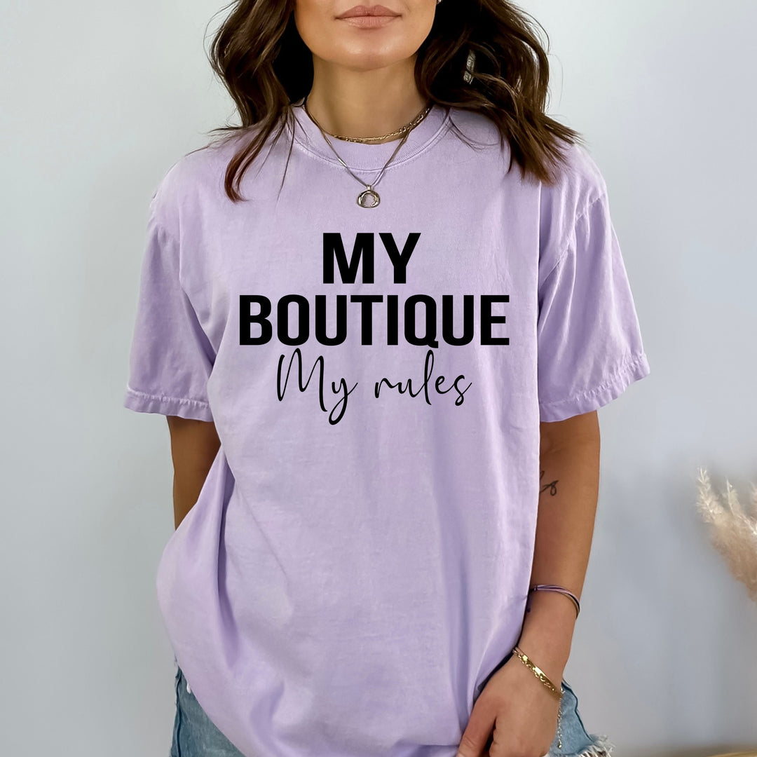 My Boutique My Rule - Bella Canvas