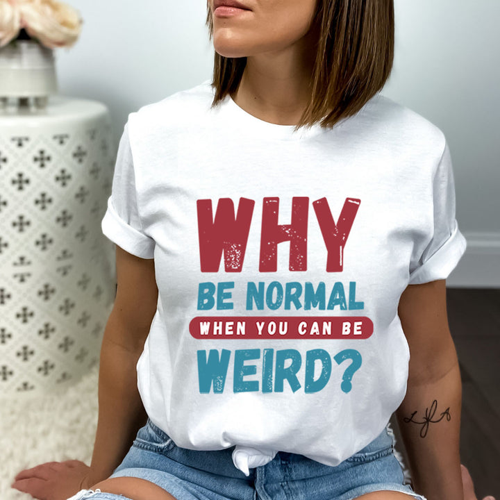 You Can Be Weird - Bella canvas