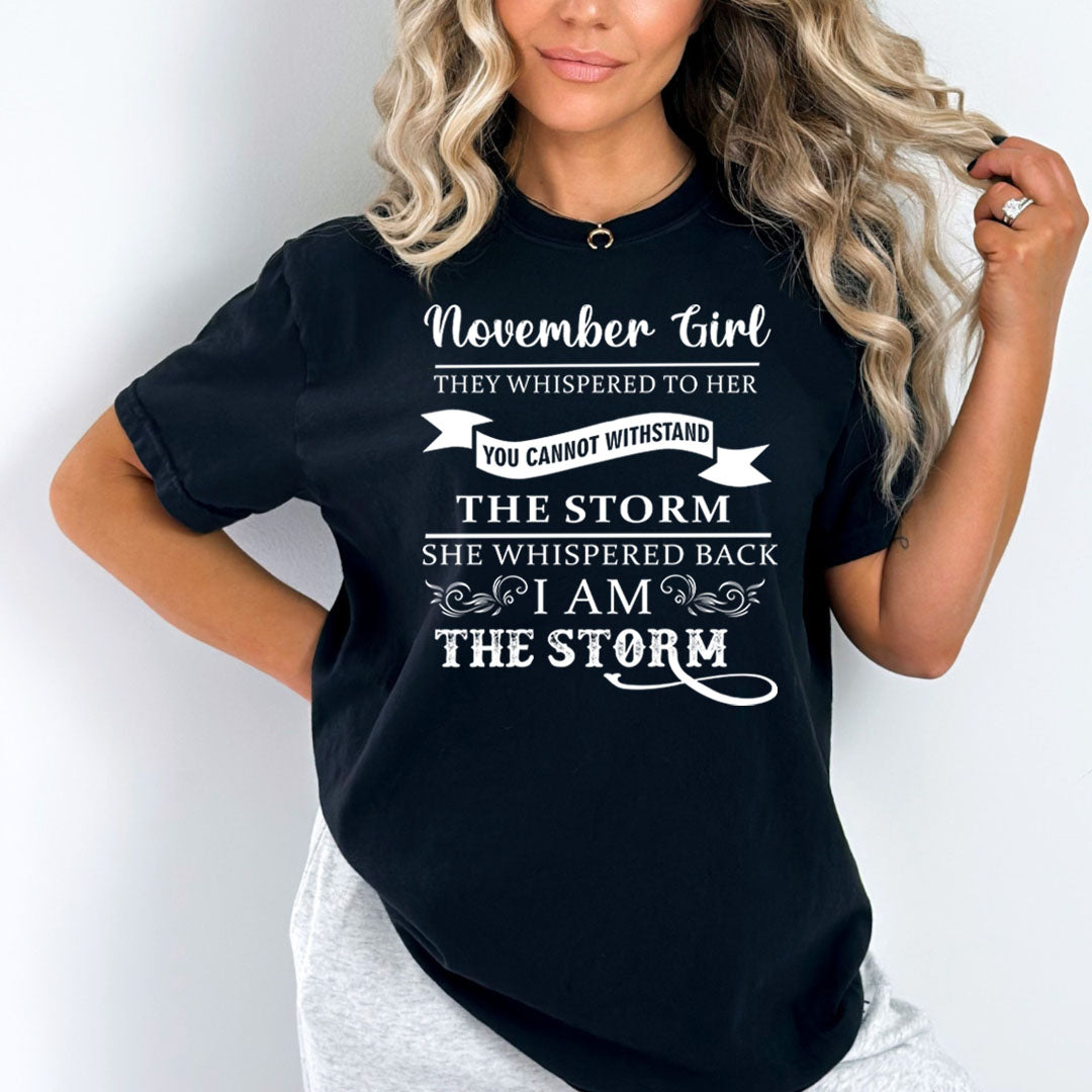 November Girl ( I Am The Storm)- Bella Canvas