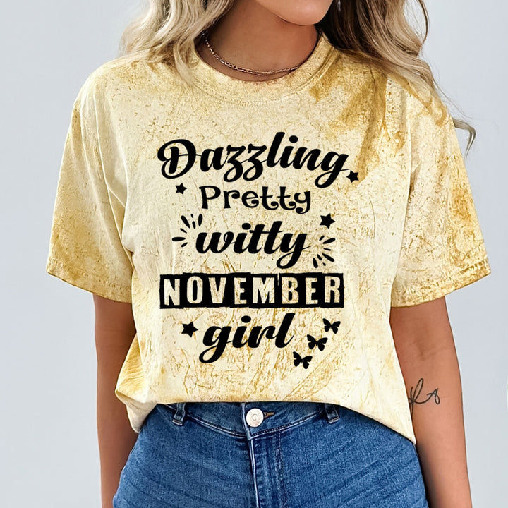 Dazzling Pretty Witty(November Girl) - Unisex Tie-Dye Colorblast T-Shirt