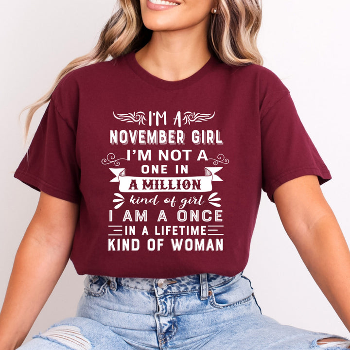 I'm  November  Girl ( Once In A Lifetime) - Bella Canvas