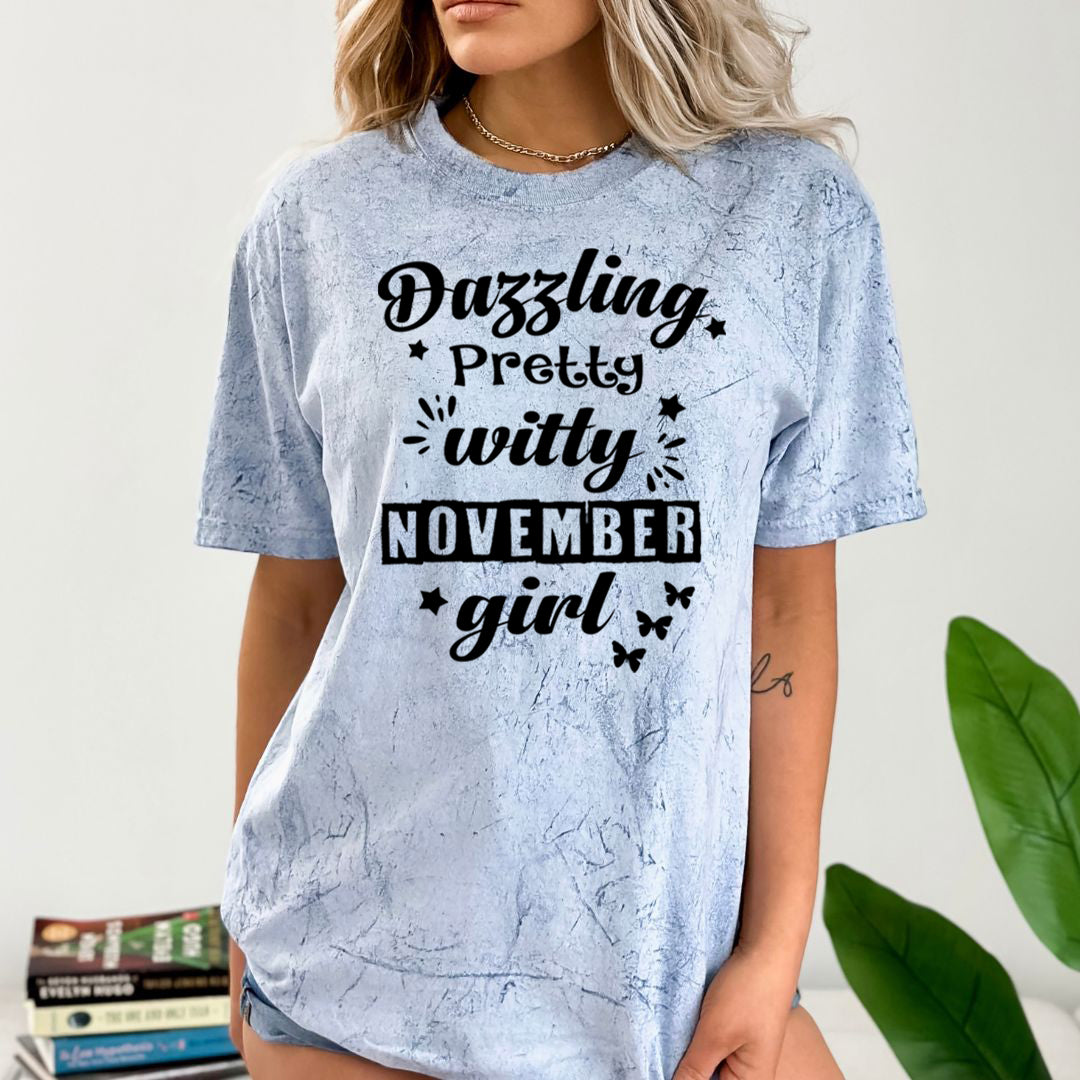 Dazzling Pretty Witty(November Girl) - Unisex Tie-Dye Colorblast T-Shirt