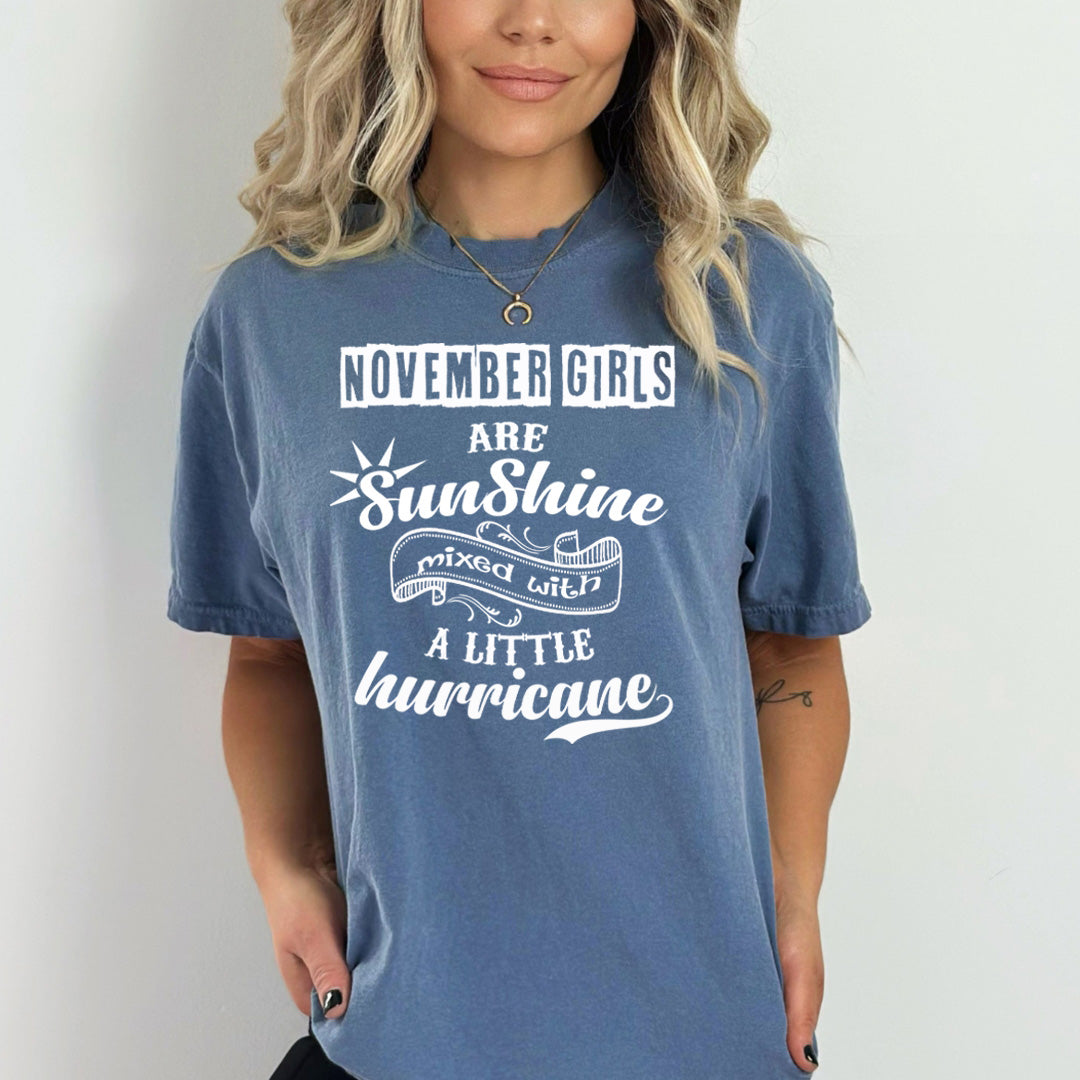 NOVEMBER GIRLS ARE SUNSHINE - Bella Canvas Super Soft Cotton
