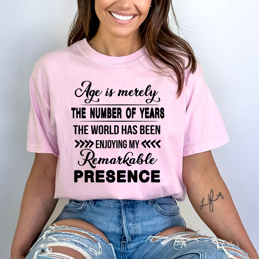 Age Is Merely A Number Of Years- Bella canvas