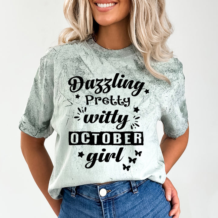 Dazzling Pretty Witty(October Girl) - Unisex Tie-Dye Colorblast T-Shirt