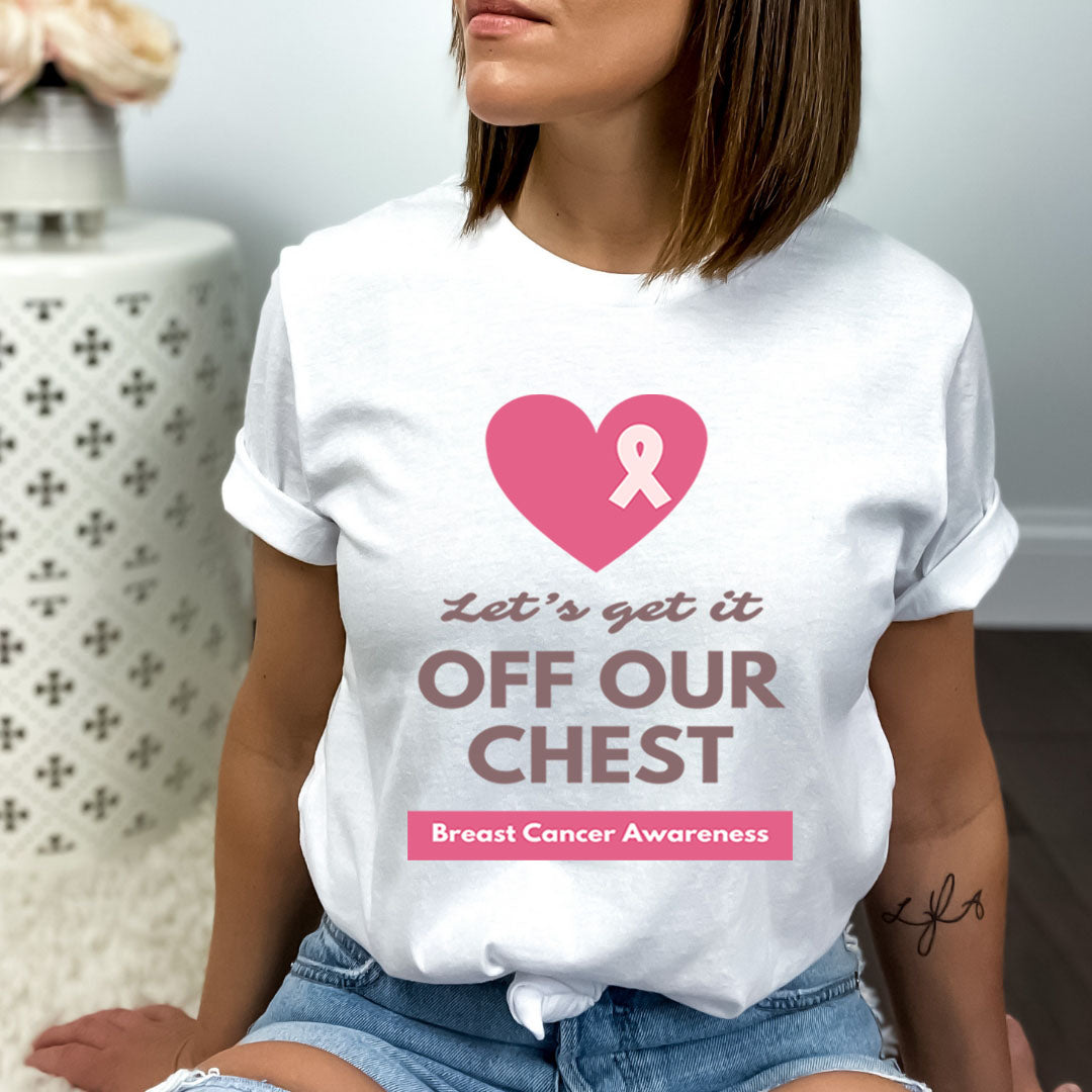 Let Get It Off Our Chest - Bella canvas