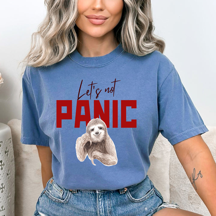 Let's Not Panic - Bella Canvas
