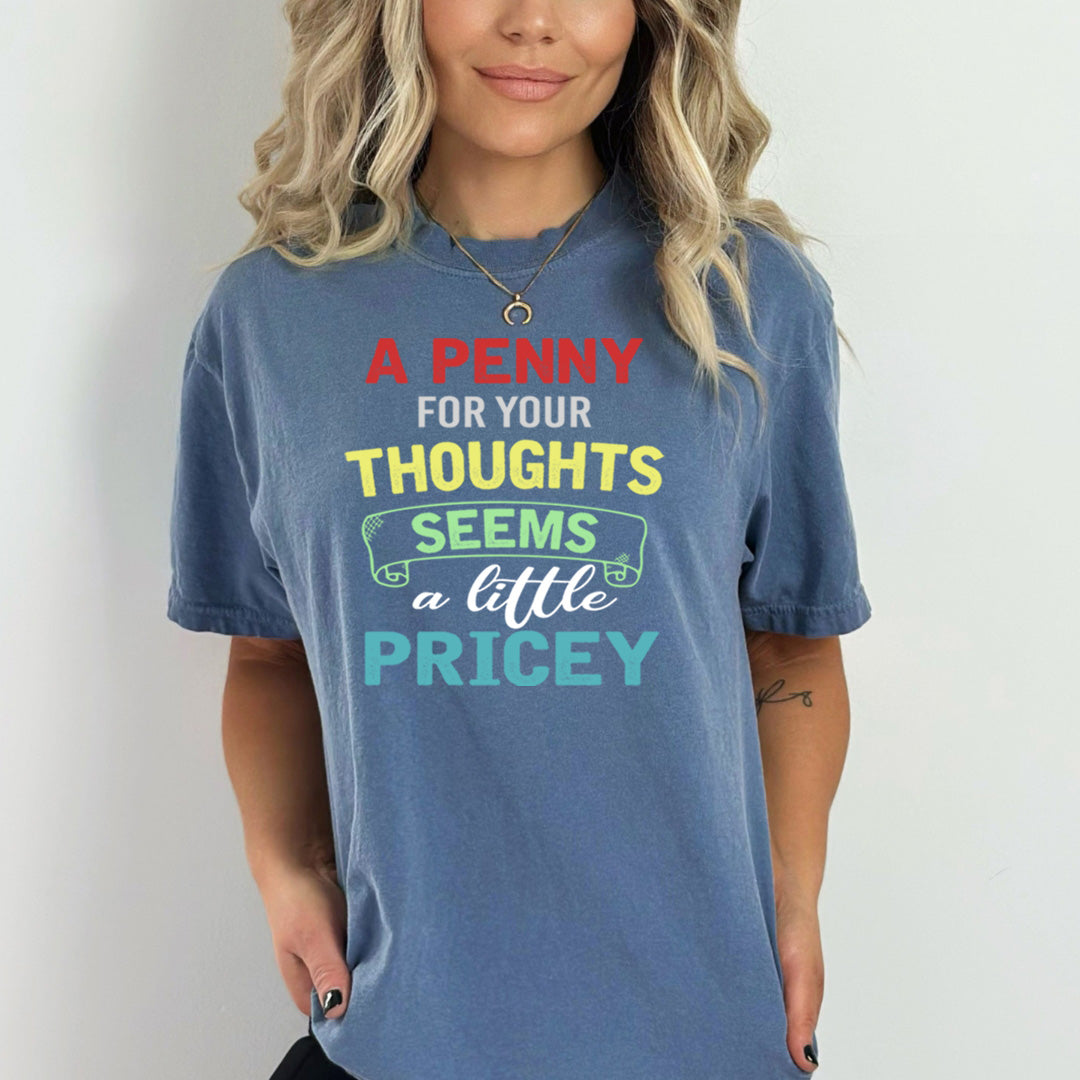 A Penny For Your Thoughts - Bella canvas