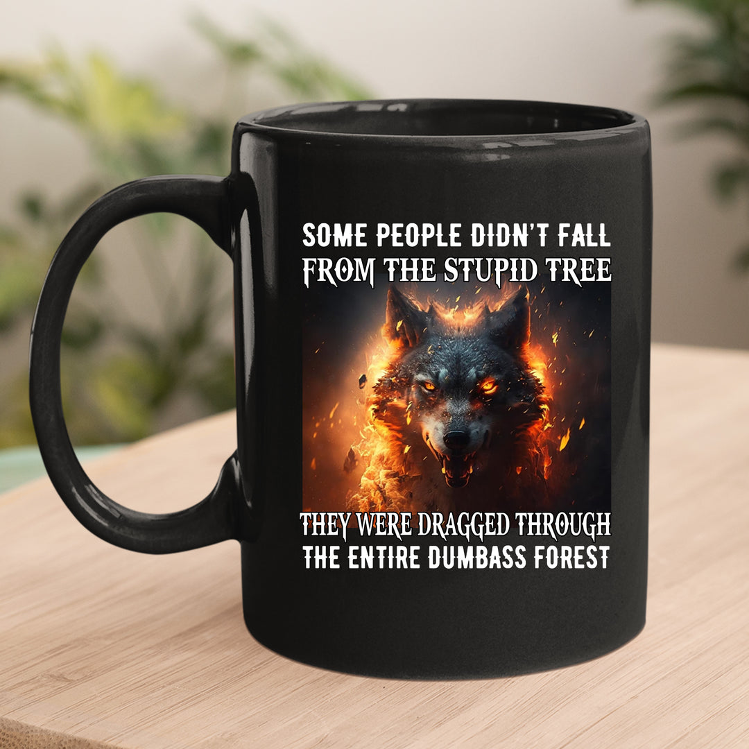 Some People Didn't Fall From The Stupid Tree Tee
