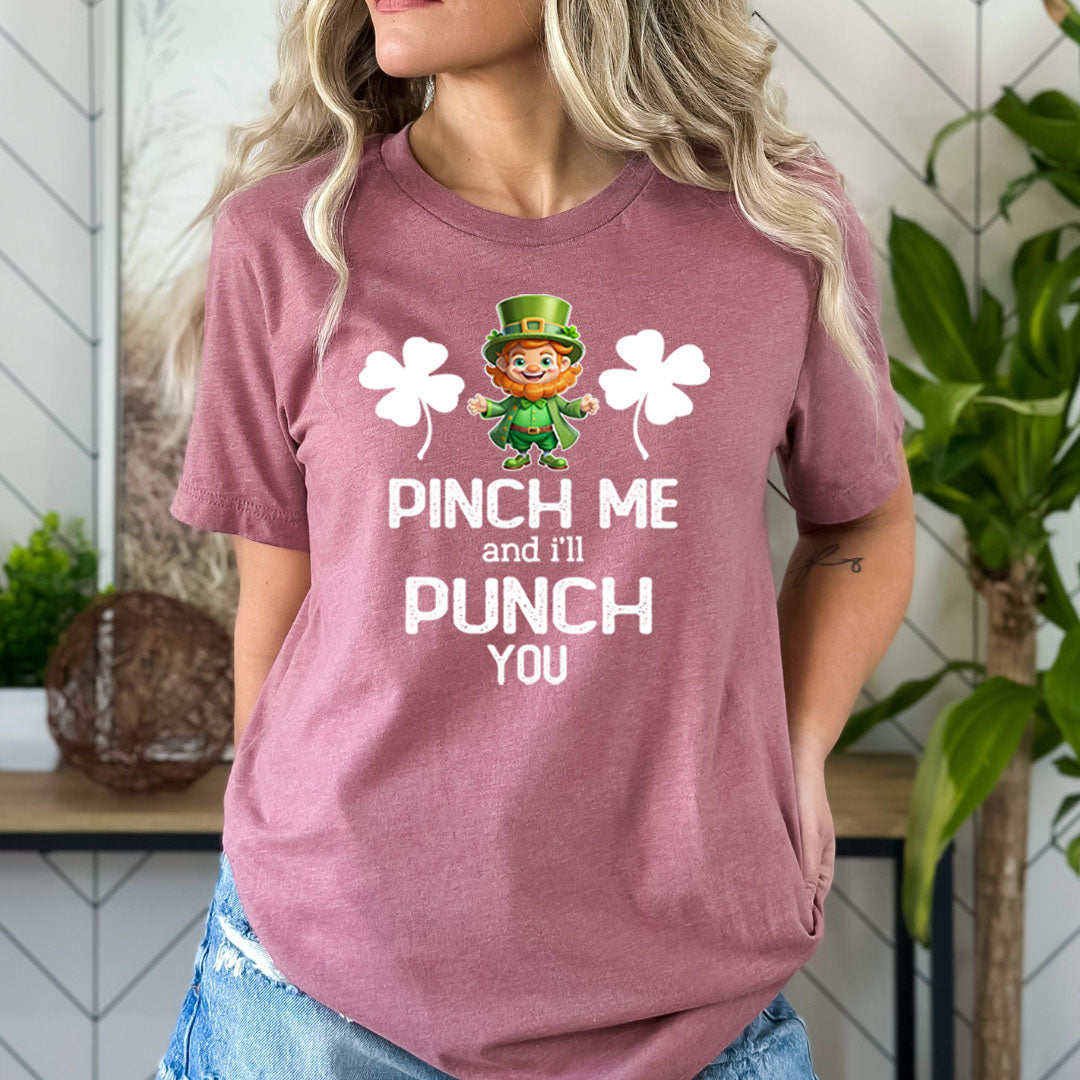 Pinch Me And I'll Punch You - Bella canvas