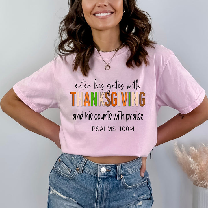 Enter His Gates With Thanksgiving - Bella Canvas