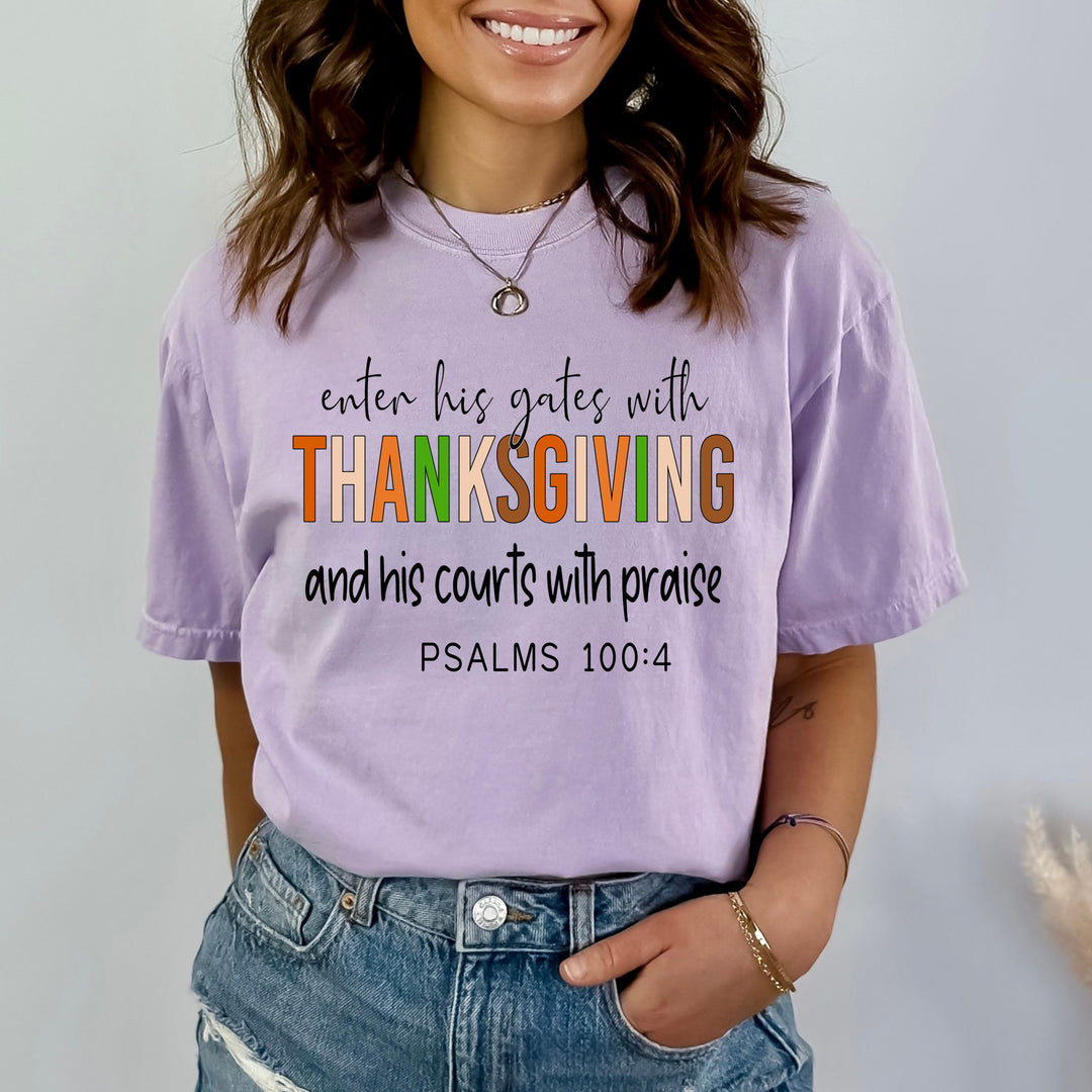 Enter His Gates With Thanksgiving - Bella Canvas