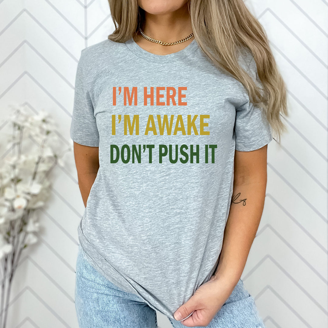 Don't Push It - Unisex Tee