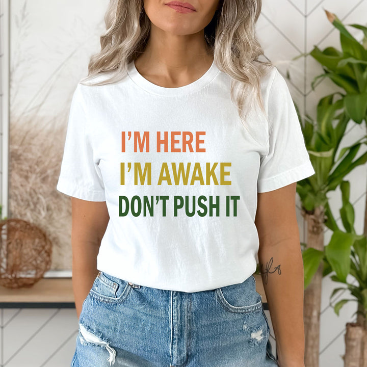 Don't Push It - Unisex Tee