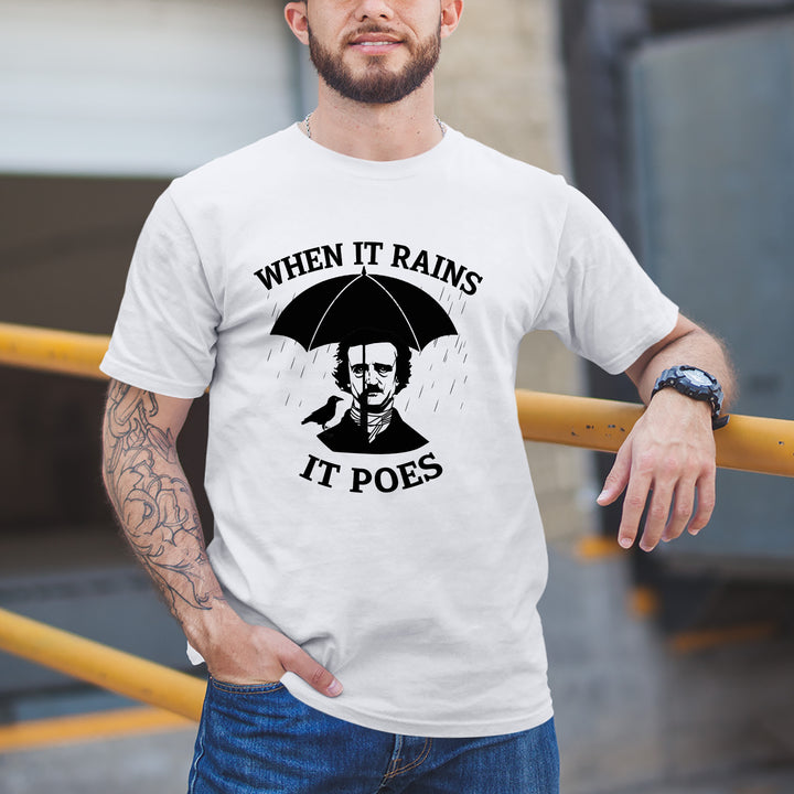 WHEN IT RAINS IT POES-UNISEX T-SHIRT
