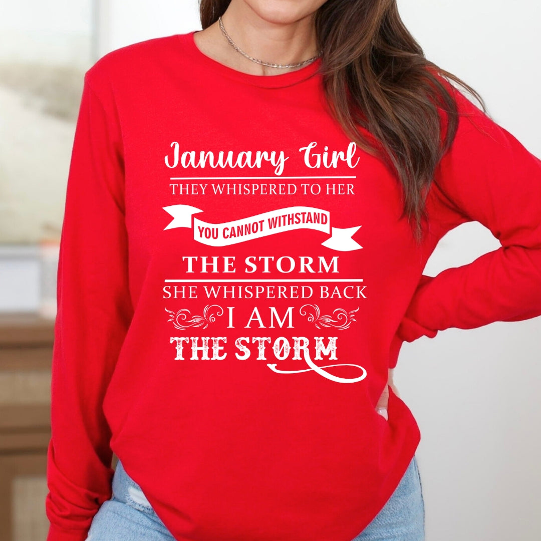 January Girl ( I Am The Storm) - Long-Sleeve Tee