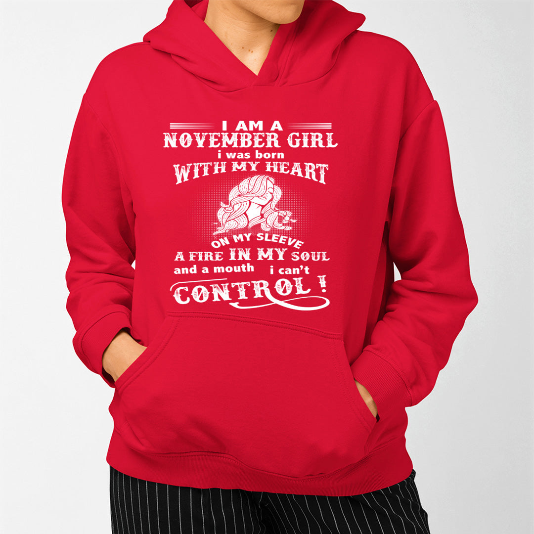 A Fire In My Soul (November Girl ) - Sweatshirt & Hoodie - Cozy & Soft