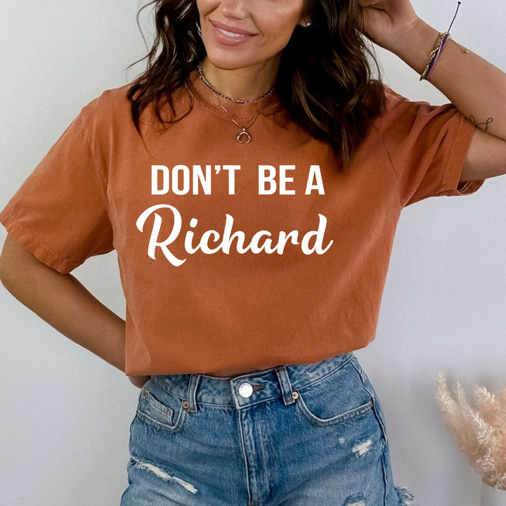 Don't Be Richard - Bella Canvas