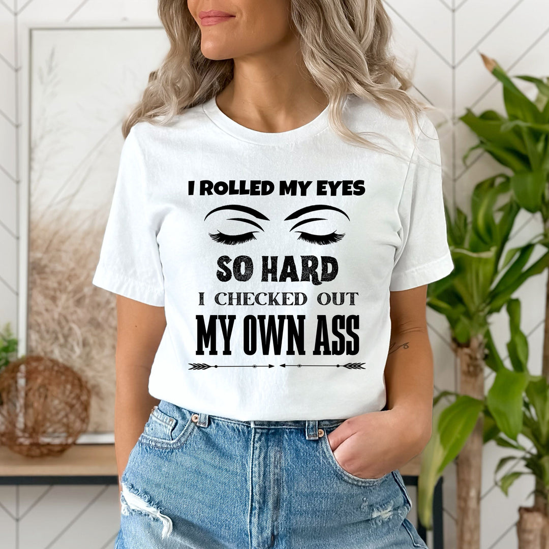 "Rolled Eyes" T-Shirt.