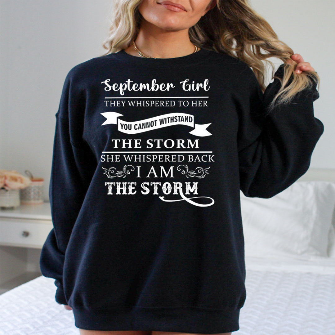 September Girl ( I Am The Storm) - Sweatshirt & Hoodie