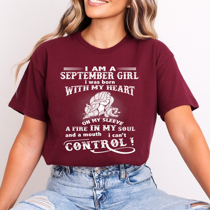 I Am a September Girl ( Fire In My Soul )- Bella Canvas