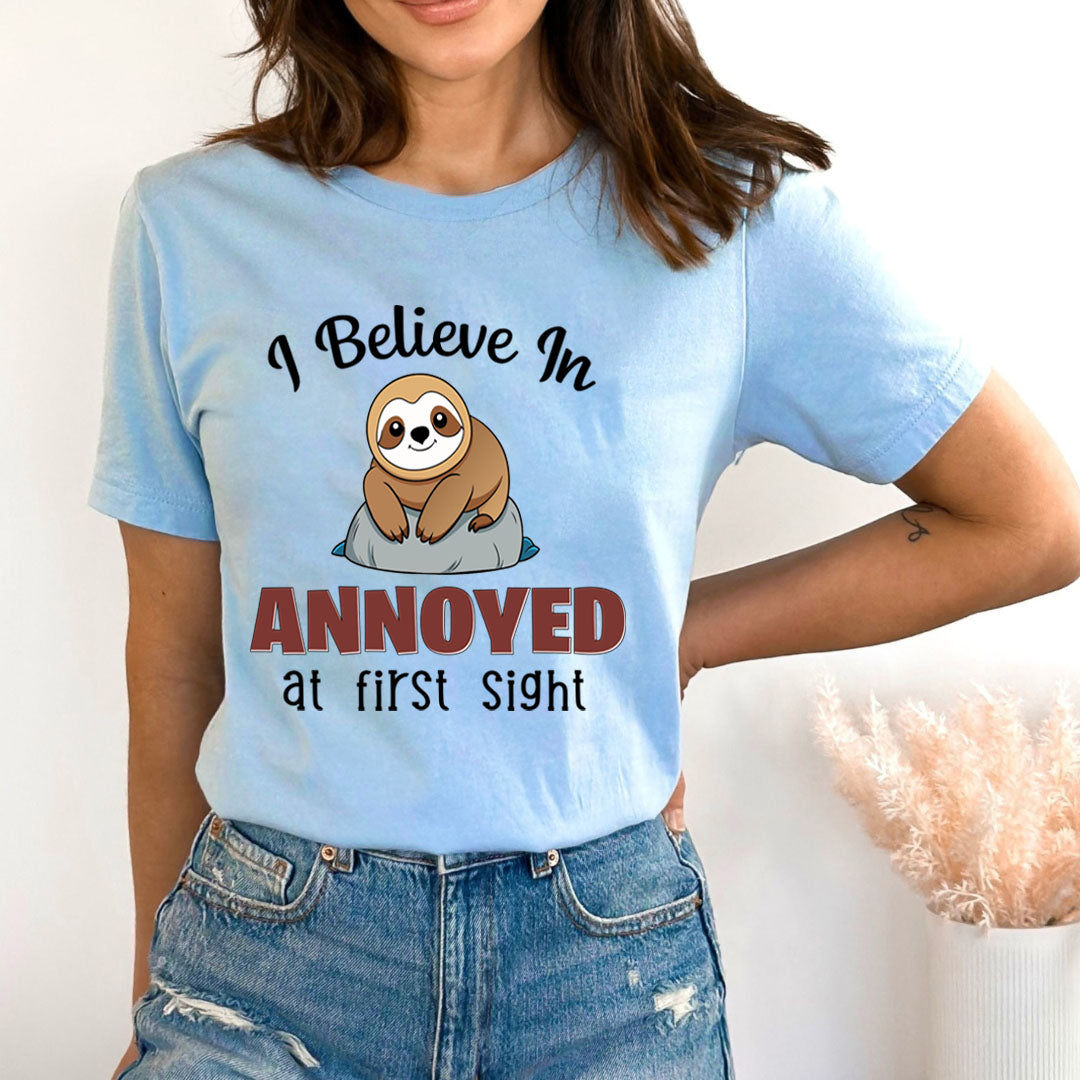 I Believe In Annoyed At First Sight - Bella canvas