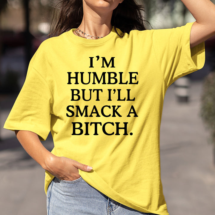 I'll Smack A Bitch - Bella Canvas