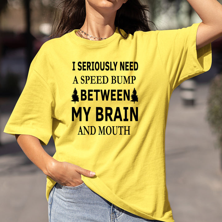 I Seriously Need A Speed Bump - Bella Canvas