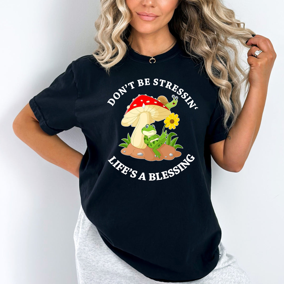 "Don't Be Stressin" - Bella Canvas T-Shirt