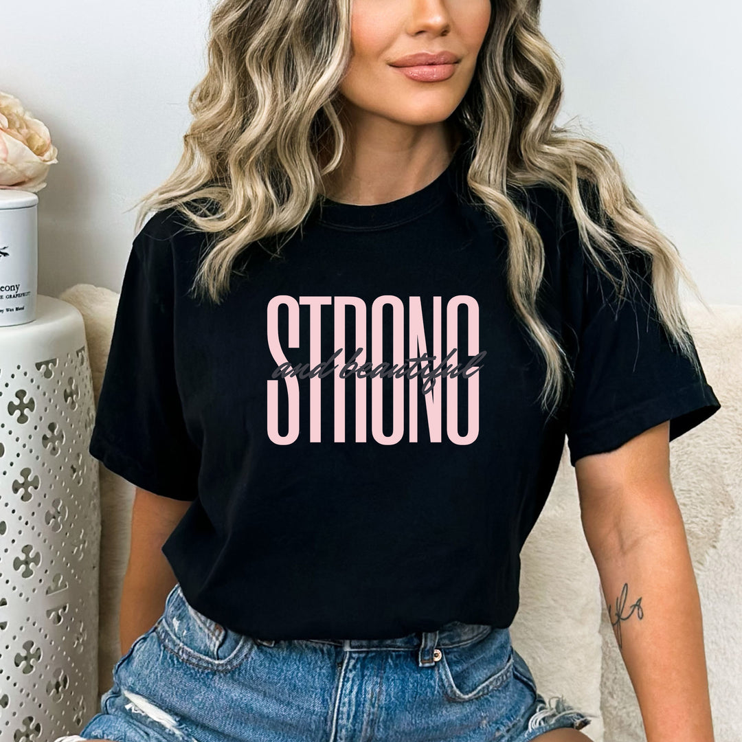 Strong And Beautiful - Bella Canvas